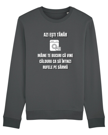 Azi esti tanar maine te bucuri ca vine caldura... Anthracite