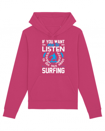 If You Want Me To Listen To You Talk About Surfing Raspberry