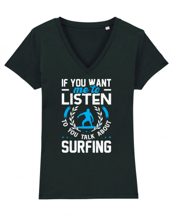 If You Want Me To Listen To You Talk About Surfing Black