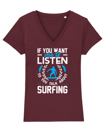 If You Want Me To Listen To You Talk About Surfing Burgundy