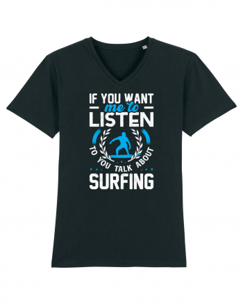 If You Want Me To Listen To You Talk About Surfing Black