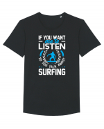 If You Want Me To Listen To You Talk About Surfing Tricou mânecă scurtă guler larg Bărbat Skater