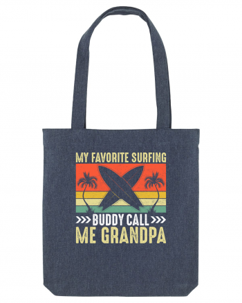 My Favorite Surfing Buddy Call Me Grandpa Midnight Blue