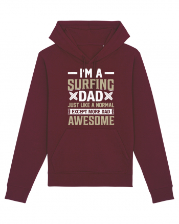 I'm A Surfing Dad Just Like A Normal Dad Except More Awesome Burgundy