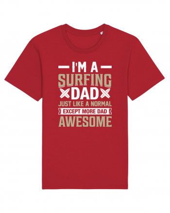 I'm A Surfing Dad Just Like A Normal Dad Except More Awesome Red