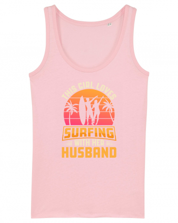 This Girl Loves Surfing With Her Husband Cotton Pink