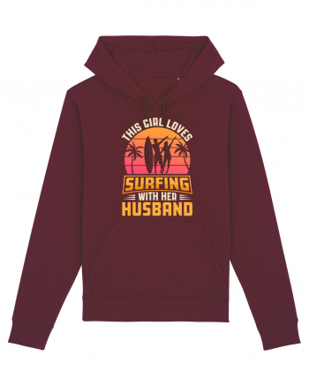 This Girl Loves Surfing With Her Husband Burgundy