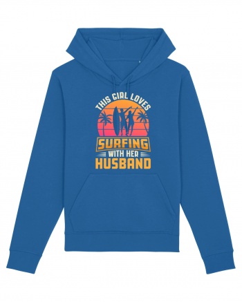 This Girl Loves Surfing With Her Husband Royal Blue