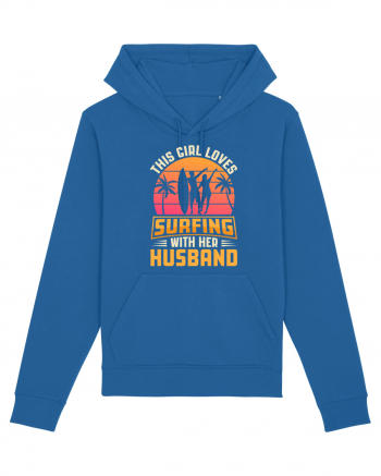 This Girl Loves Surfing With Her Husband Royal Blue