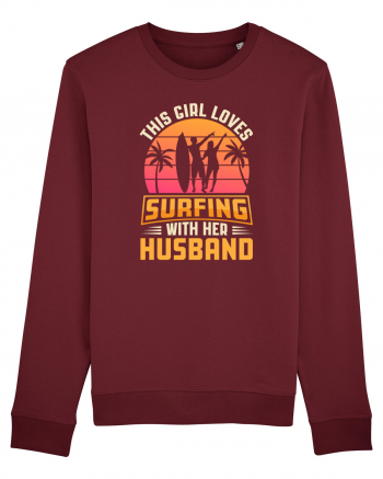 This Girl Loves Surfing With Her Husband Burgundy