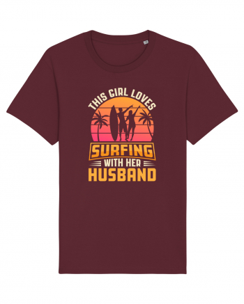 This Girl Loves Surfing With Her Husband Burgundy