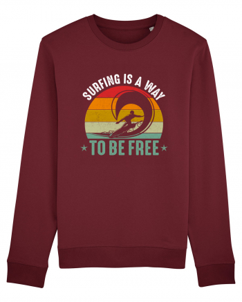 Surfing is a way to be free Burgundy