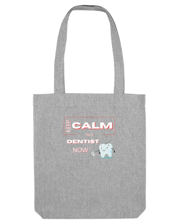 keep calm i m a dentist now Heather Grey