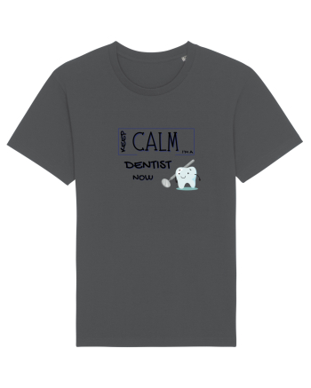 keep calm i m a dentist now Anthracite
