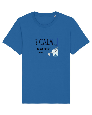 keep calm i m a dentist now Royal Blue
