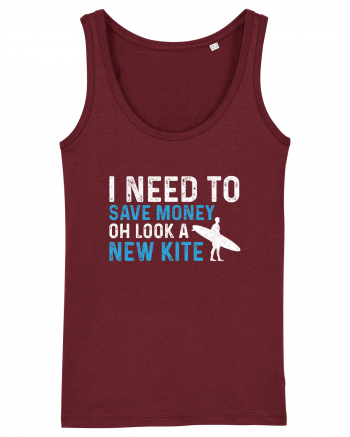 I need to save money oh look a new kite Burgundy