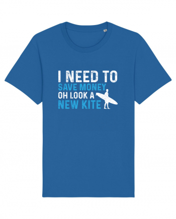 I need to save money oh look a new kite Royal Blue