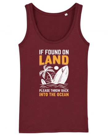  If Found On Land Please Throw Back Into The Ocean Burgundy