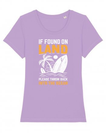  If Found On Land Please Throw Back Into The Ocean Lavender Dawn