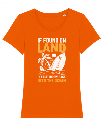  If Found On Land Please Throw Back Into The Ocean Bright Orange