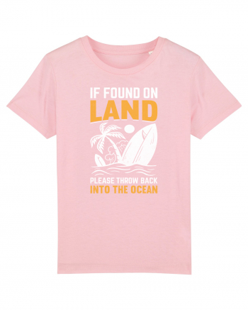  If Found On Land Please Throw Back Into The Ocean Cotton Pink