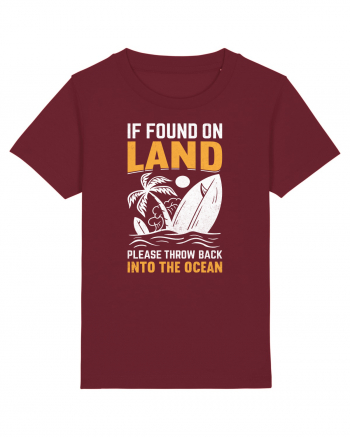  If Found On Land Please Throw Back Into The Ocean Burgundy