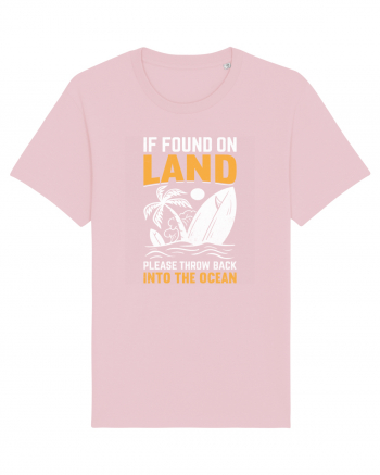  If Found On Land Please Throw Back Into The Ocean Cotton Pink