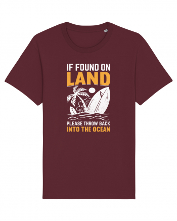  If Found On Land Please Throw Back Into The Ocean Burgundy