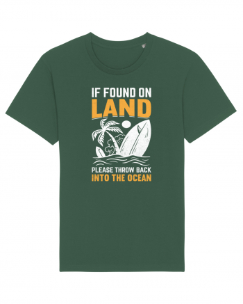  If Found On Land Please Throw Back Into The Ocean Bottle Green