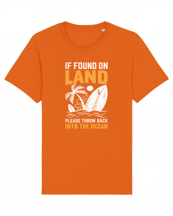  If Found On Land Please Throw Back Into The Ocean Bright Orange