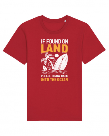  If Found On Land Please Throw Back Into The Ocean Red