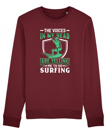 The voices in my head are telling me to go surfing Burgundy