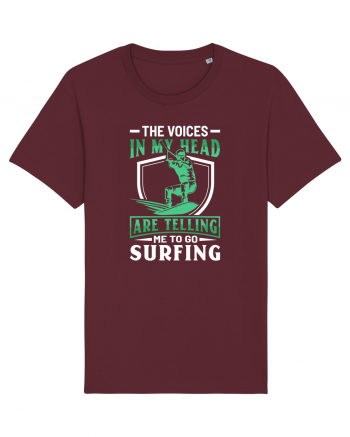 The voices in my head are telling me to go surfing Burgundy