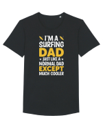 I'm a surfing dad just like a normal dad except much cooler Tricou mânecă scurtă guler larg Bărbat Skater