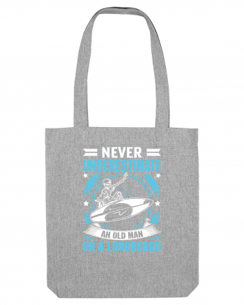 Never Underestimate An Old Man On A Longboard Heather Grey