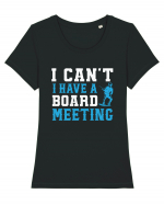 I Can't I Have a Board Meeting Tricou mânecă scurtă guler larg fitted Damă Expresser