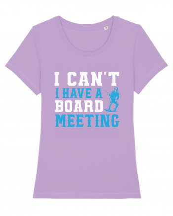 I Can't I Have a Board Meeting Lavender Dawn