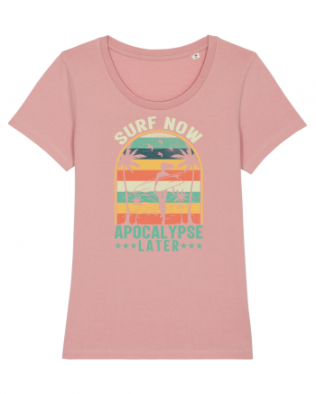 SURF NOW APOCALYPSE LATER Canyon Pink