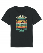 SURF NOW APOCALYPSE LATER Tricou mânecă scurtă Unisex Rocker