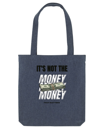 It s not the money that matters Midnight Blue