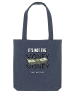 It s not the money that matters Sacoșă textilă