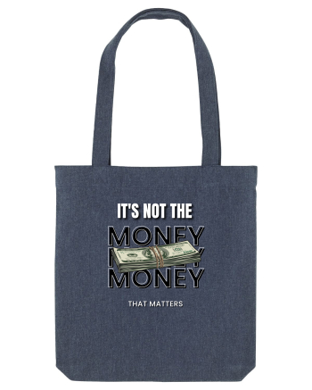 It s not the money that matters Midnight Blue