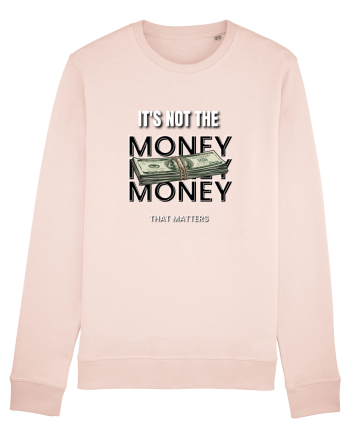 It s not the money that matters Candy Pink