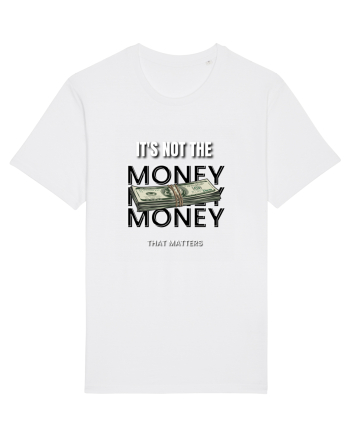 It s not the money that matters White