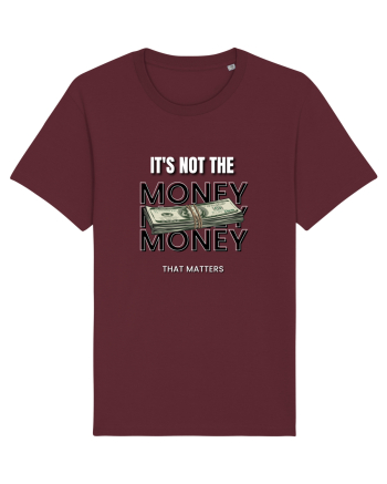 It s not the money that matters Burgundy