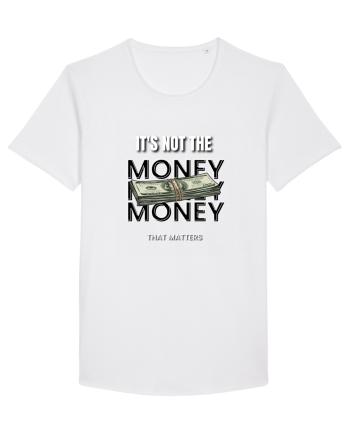 It s not the money that matters White
