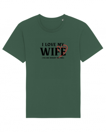 I love my wife Bottle Green