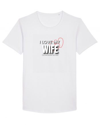 I love my wife White