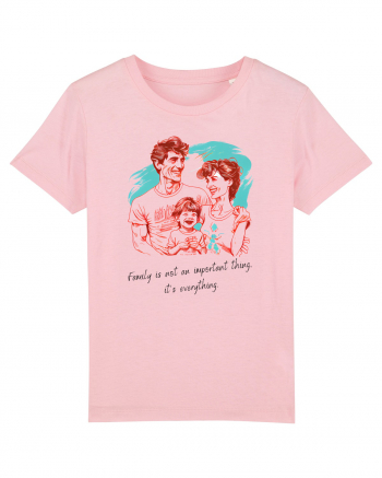 FAMILY IT'S EVERYTHING - V1 Cotton Pink