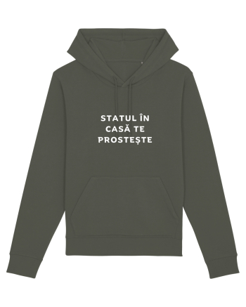 STATUL ÎN CASĂ TE PROSTEȘTE Khaki